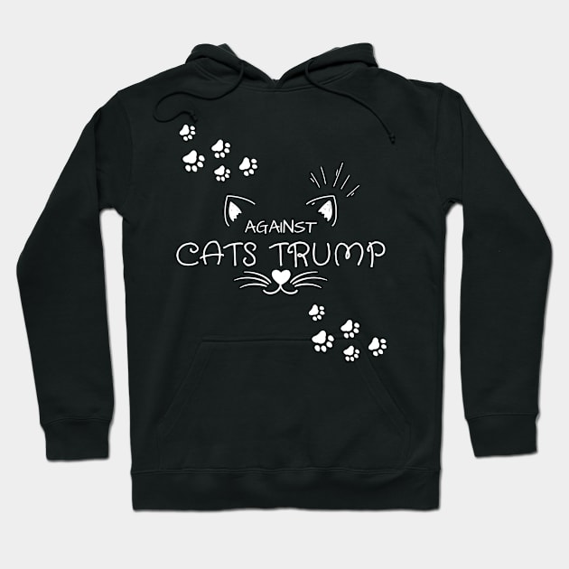 Funny Cats Anti-Trump - Cats Against Trump Hoodie by mkhriesat